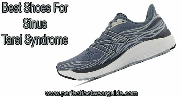 Best Shoes For Sinus Tarsi Syndrome