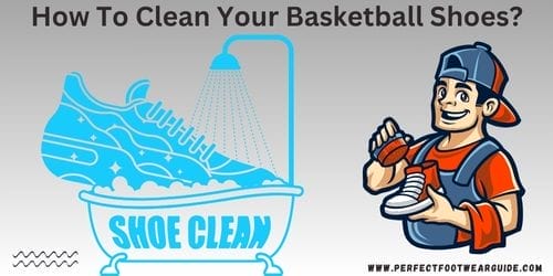 how to clean your basketball shoes