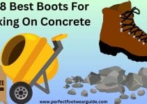 The 8 Best Boots For Working On Concrete – A Complete Guide