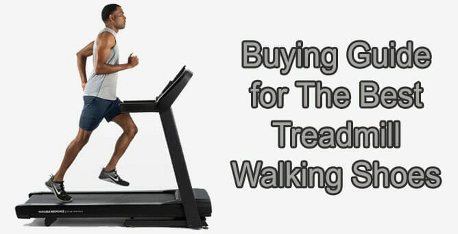 buying guide for the best treadmill walking shoes