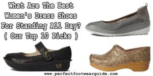 what are the best women's dress shoes for standing all day