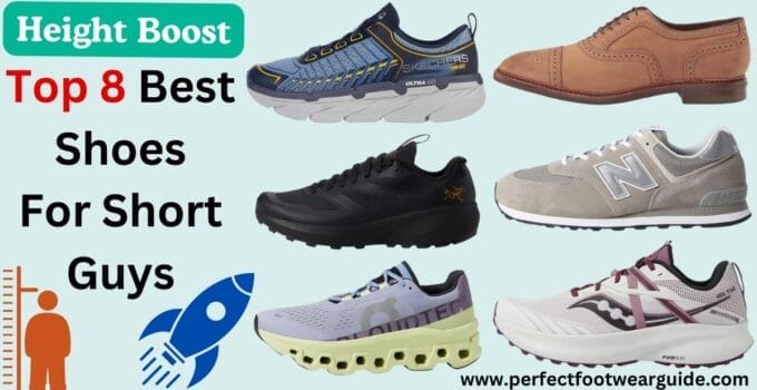 The Ultimate Guide To Choosing The Best Shoes For Short Guys
