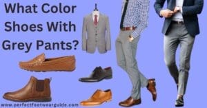 What color shoes with grey pants